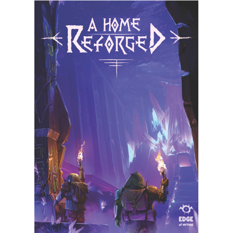 Edge of Mythos A Home Reforged